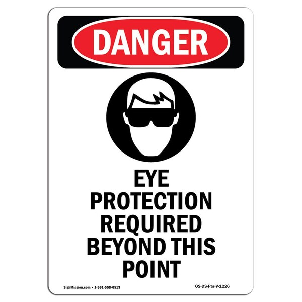 OSHA Sign, Eye Protection Required, 24in X 18in Decal, 18" W, 24" H, Portrait, OS-DS-D-1824-V-1226